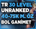 TR BANSIZ 40-75K MAVİ ÖZ 30 LEVEL UNRANKED
