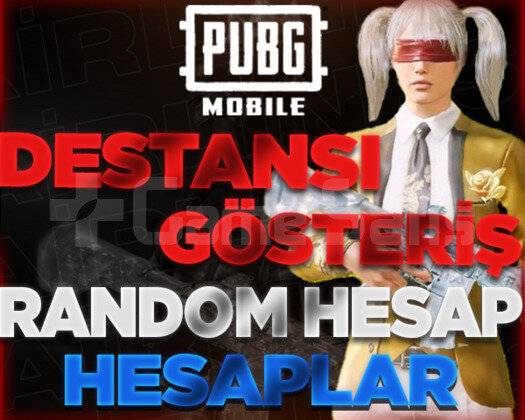 PUBG MOBİLE DESTANSI G. RANDOM HESAPLAR / BOŞ YOK