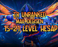 TR | MAİLLİ | UNRANKED | 15-21 LEVEL HESAP