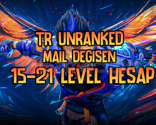TR | MAİLLİ | UNRANKED | 15-21 LEVEL HESAP