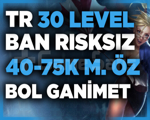 TR BAN RİSKSİZ 40-75K MAVİ ÖZ 30 LVL UNRANKED