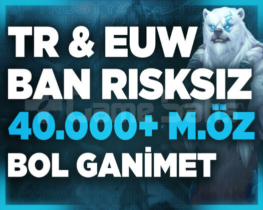 TR-EUW BAN RİSKSİZ 40-75K MAVİ ÖZ 30 LVL UNRANKED