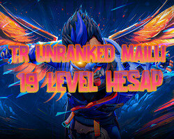 TR | MAİLLİ | UNRANKED | 19 LEVEL HESAP