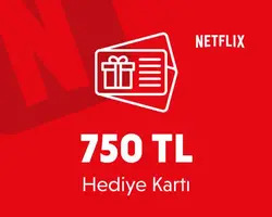 Netflix 750 TL Hediye Kart