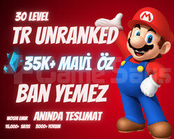 BAN YEMEZ! TR 35K+ MAVİ ÖZ 30 LEVEL UNRANKED