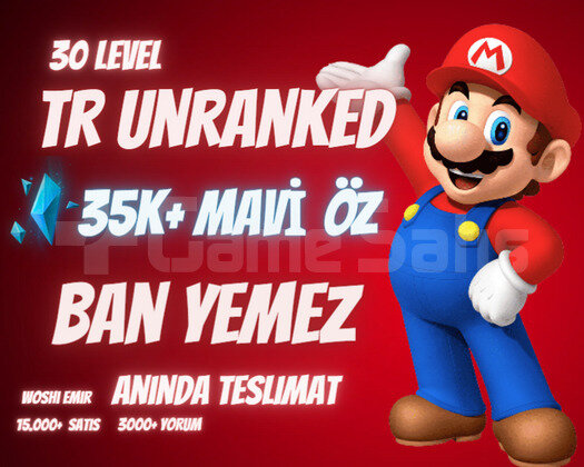 BAN YEMEZ! TR 35K+ MAVİ ÖZ 30 LEVEL UNRANKED