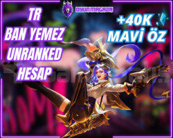 TR BAN YEMEZ UNRANKED HESAP | 40K MÖ + GARANTİ