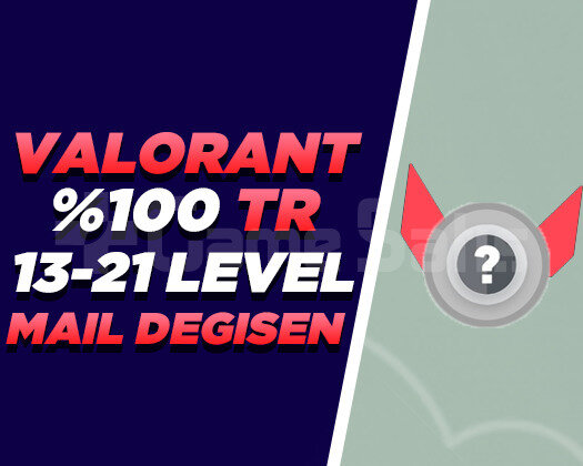 TR | 13-21 LEVEL | MAİL DEĞİŞEN | GARANTİLİ