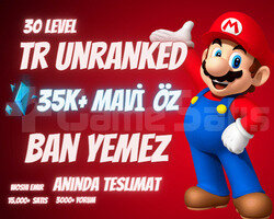 BAN YEMEZ! TR 30K+ MAVİ ÖZ 30 LEVEL UNRANKED