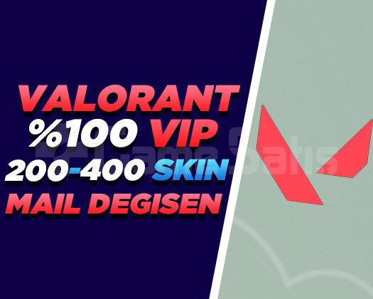 VIP | 200-400 SKİN | MAİL DEĞİŞEN | GARANTİLİ