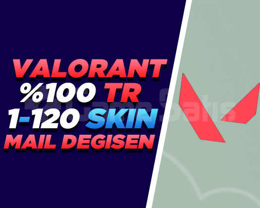 TR | 1-120 SKİN | MAİL DEĞİŞEN | GARANTİLİ