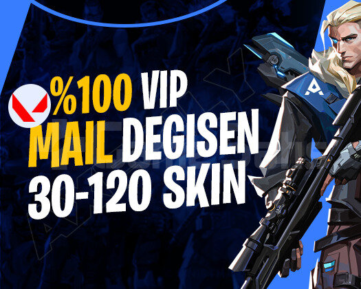 VIP | 30-120 SKİN | MAİL DEĞİŞEN | GARANTİLİ