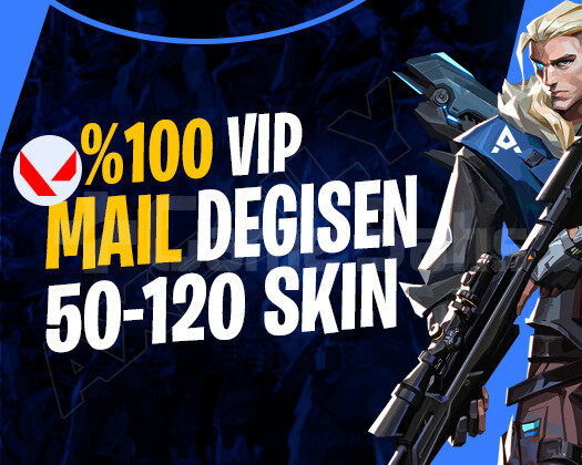 VIP | 50-120 SKİN | MAİL DEĞİŞEN | GARANTİLİ