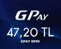47.20 TL Gpay Epin