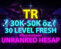 TR 30K-50K ÖZ 30 LVL UNRANKED ANINDA TESLIM!