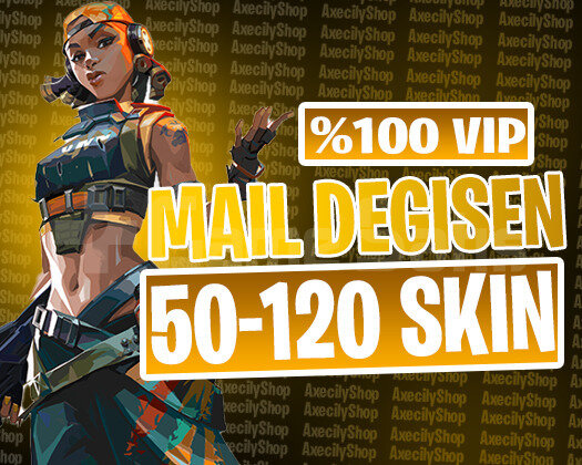 VIP | 50-120 SKİN MAİL DEĞİŞEN + GARANTİ + DESTEK
