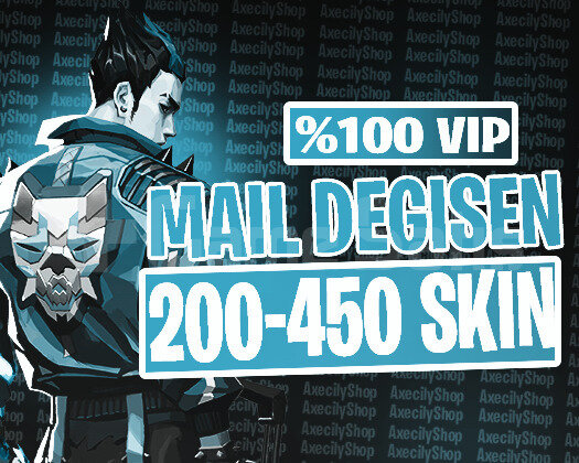VIP | 200-450 SKİN MAİL DEĞİŞEN + GARANTİ + DESTEK