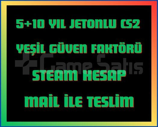 5-10 Yıl Jetonlu CS2 + MAİL