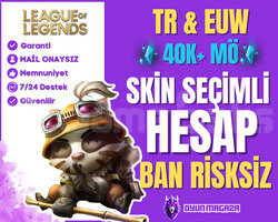 SKİN SEÇMELİ UNRANKED HESAP 40K+ M.Ö | TR & EUW