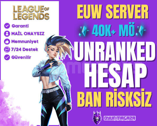EUW BAN YEMEZ UNRANKED HESAP | 40K MÖ + GARANTİ
