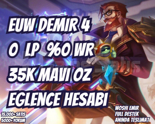 EUW DEMIR 4 0 LP 0 WINRATE 35K MAVİ ÖZ ELOHELL