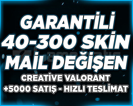 MAİL DEĞİŞEN | 40-300 SKİN GARANTİLİ RANDOM HESAP
