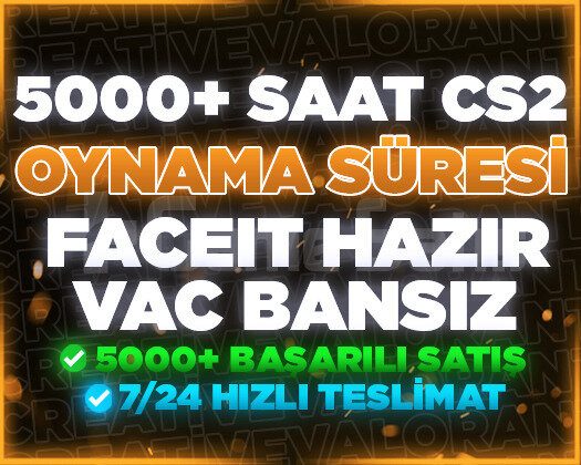 5000+ SAAT CS2 | FACEİT HAZIR | VAC BANSIZ HESAP