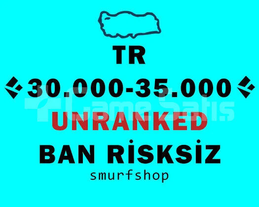 TR UNRANKED HESAP - 30K MAVİ ÖZ - BAN RİSKSİZ