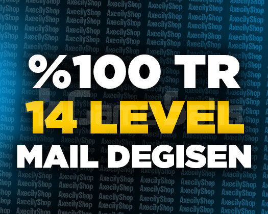 TR - 14 LEVEL - MAİL DEĞİŞEN - GARANTİLİ