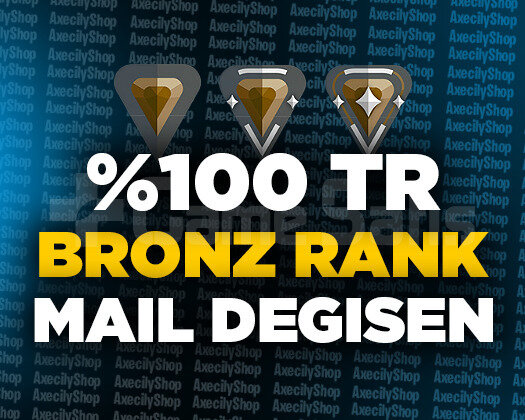 TR - BRONZ RANK - MAİL DEĞİŞEN - GARANTİLİ