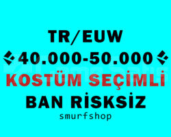 TR/EUW 40-50K ÖZ KOSTÜM SEÇİMLİ UNRANKED SIFIR BAN