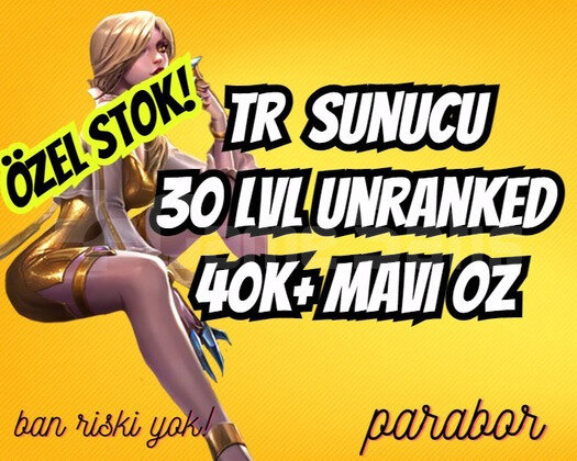 TR 40-70K+ MAVİ ÖZ VIP BAN YEMEZ +30 LVL UNRANKED