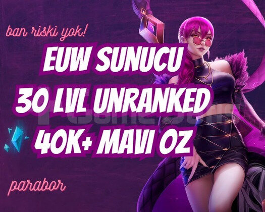EUW VIP 30 LEVEL UNRANKED 40K+ MAVİ ÖZ