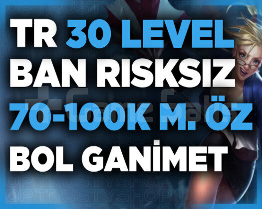 +70K MAVİ ÖZLÜ BAN RİSKSİZ TR UNRANKED HESAPLAR