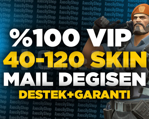 VIP | 40-120 SKİN MAİL DEĞİŞEN GARANTİLİ
