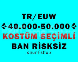 TR/EUW 40-50K ÖZ KOSTÜM SEÇİMLİ UNRANKED SIFIR BAN