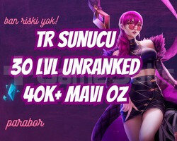 TR VIP 30 LEVEL UNRANKED 40K+ MAVİ ÖZ
