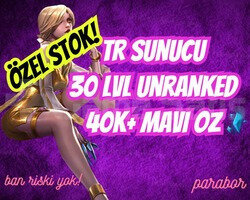 TR BAN YEMEZ 30 LEVEL UNRANKED 40K+ MAVİ ÖZ