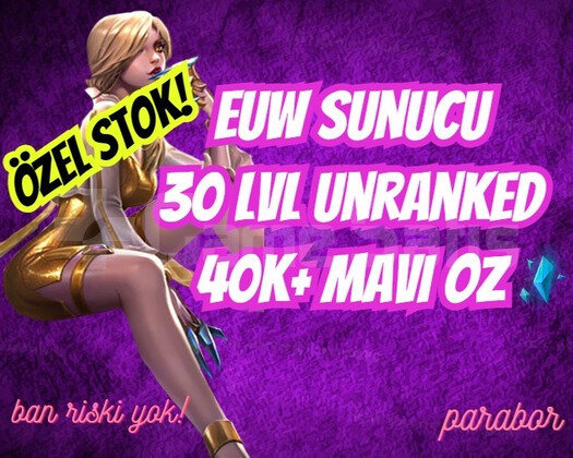 EUW BAN YEMEZ 30 LEVEL UNRANKED 40K+ MAVİ ÖZ