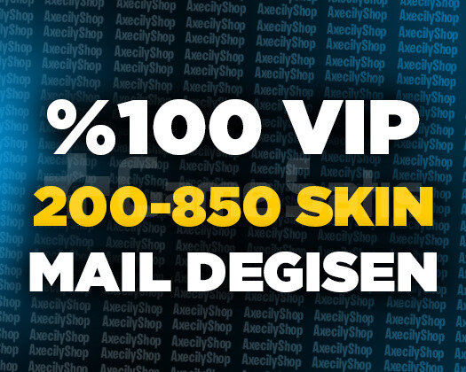 VIP | 200-850 SKIN | MAİL DEĞİŞEN RANDOM