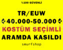 TR/EUW 40-50K ÖZ KOSTÜM SEÇİMLİ UNRANKED SIFIR BAN