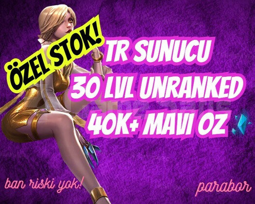 TR BAN YEMEZ 30 LEVEL UNRANKED 40K+ MAVİ ÖZ