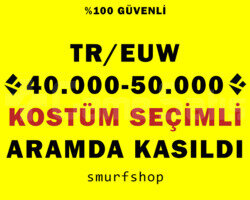 TR/EUW 40-50K ÖZ KOSTÜM SEÇİMLİ UNRANKED SIFIR BAN