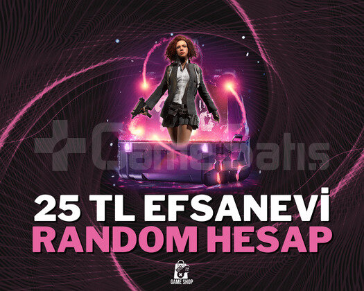 DOPDOLU | 25TL EFSANEVİ RANDOM HESAP VİP++