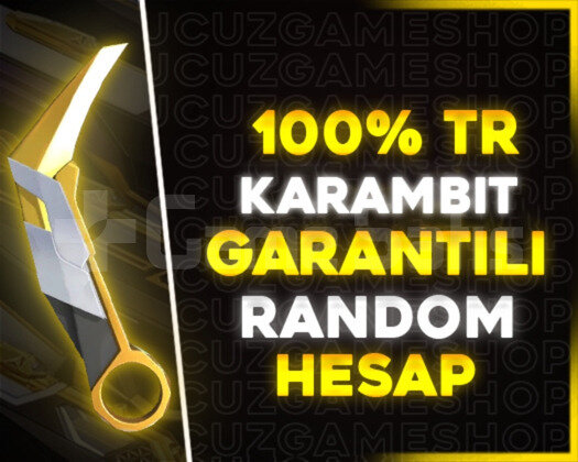TR KARAMBIT GARANTİLİ + KALİTELİ RANDOM HESAP