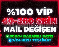 ÖZEL STOK | MAİL DEĞİŞEN 40-380 SKİN GARANTİLİ