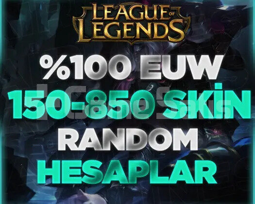EUW | 150-850 SKİN GARANTİLİ HESAPLAR /+5000 SATIŞ