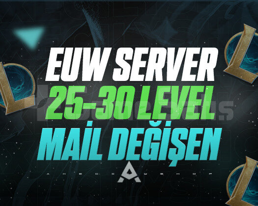 EUW / 25-30 LEVEL / MAİL DEĞİŞEN / GARANTİLİ