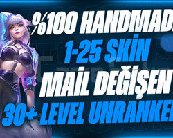 HANDMADE|1-25SKİN|MAIL DEGISEN|UNRANKED