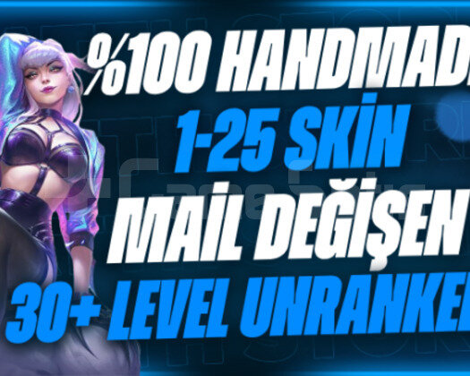 HANDMADE|1-25SKİN|MAIL DEGISEN|UNRANKED